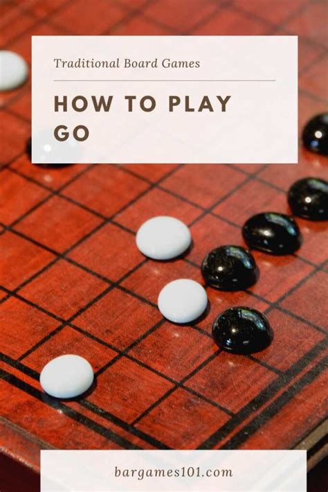 How to Play Go (Game) .
